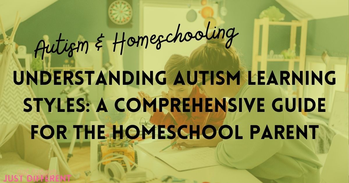 Understanding Autism Learning Styles: A Comprehensive Guide for the Homeschool Parent
