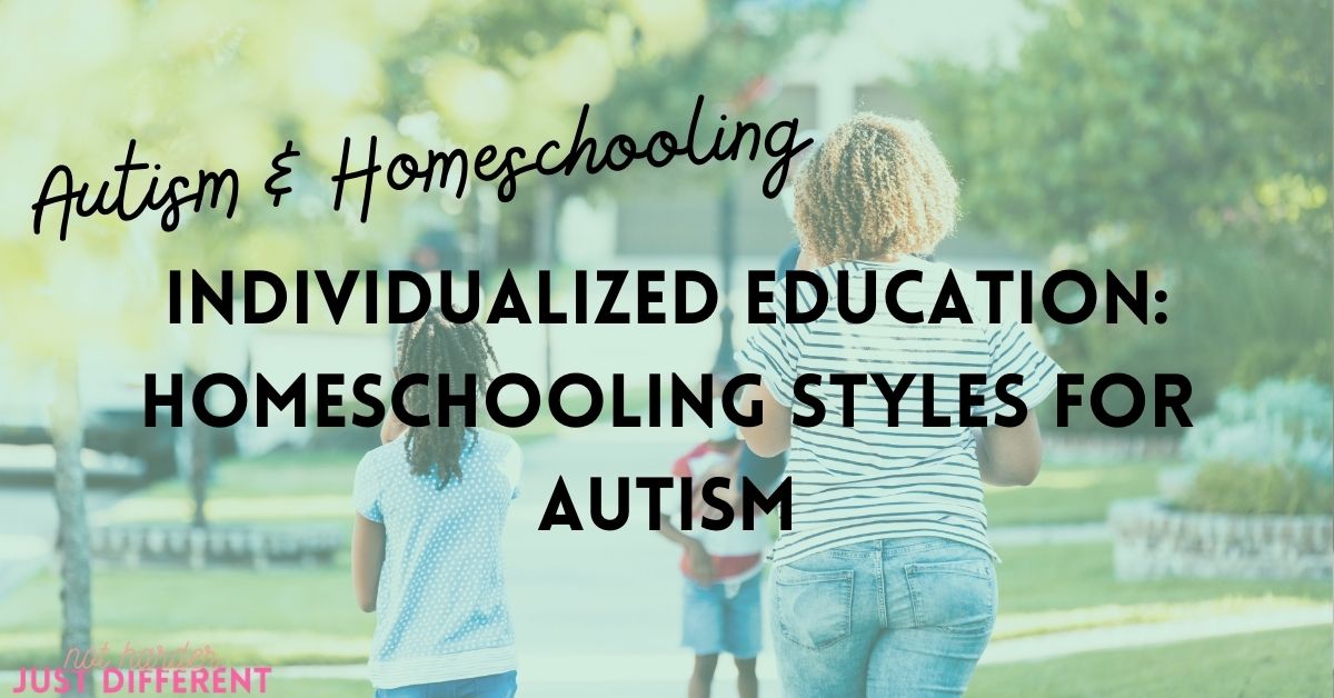 Individualized Education: Homeschooling Styles for Autism