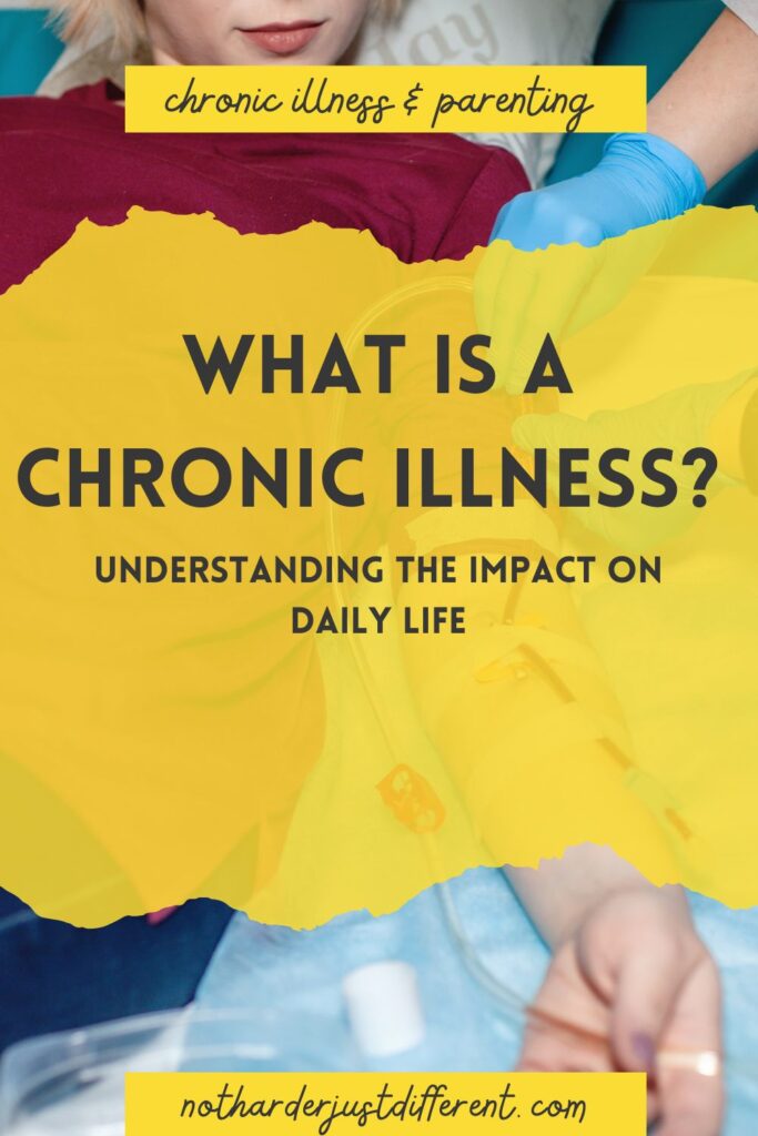 pin image with image and yellow border, and title that says "What is Chronic Illness? Understanding the Impact on Daily Life"