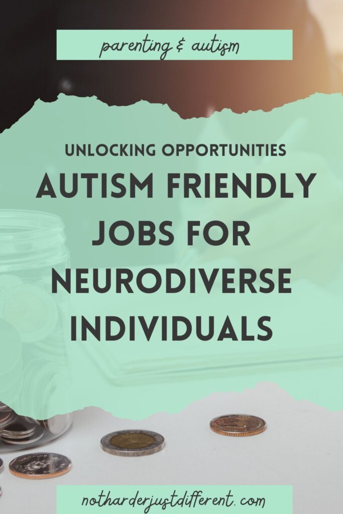 pin image with image of young adults and a bold title that says "Unlocking Opportunities: Autism Friendly Jobs for Neurodiverse Individuals"