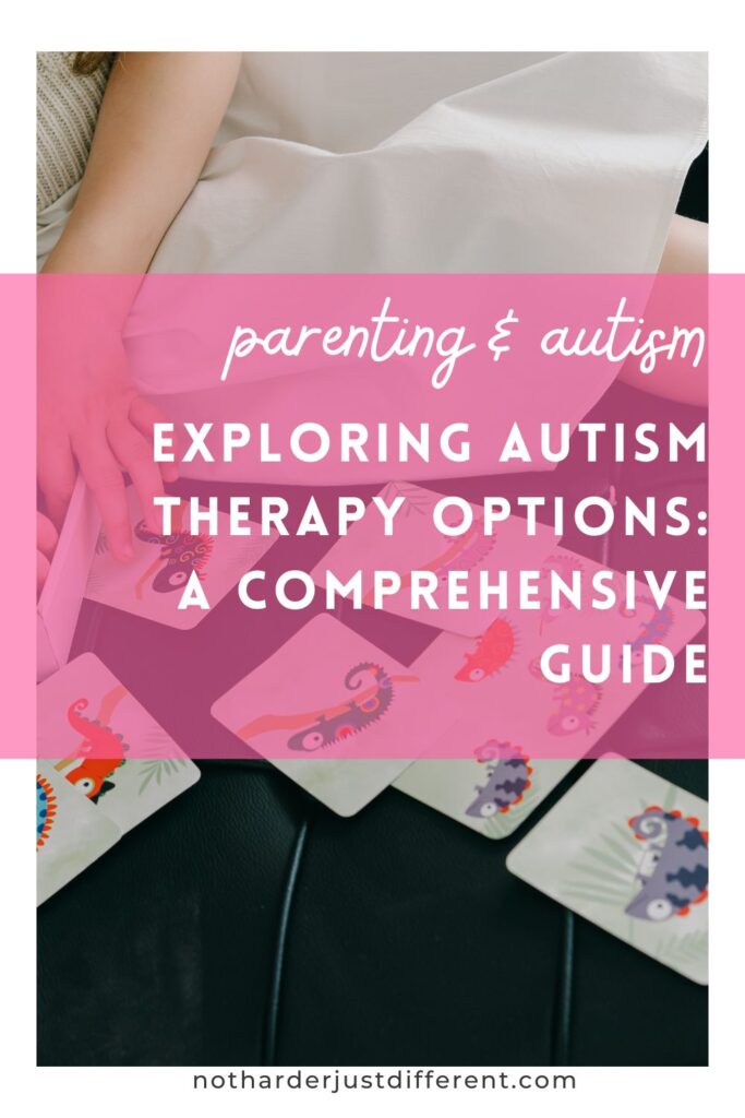 pin image with image and bold title that says "Exploring Autism Therapy Options: A Comprehensive Guide"