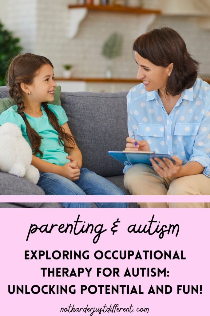 pin image with image and bold title that says "Exploring Occupational Therapy for Autism: Unlocking Potential and Fun!"